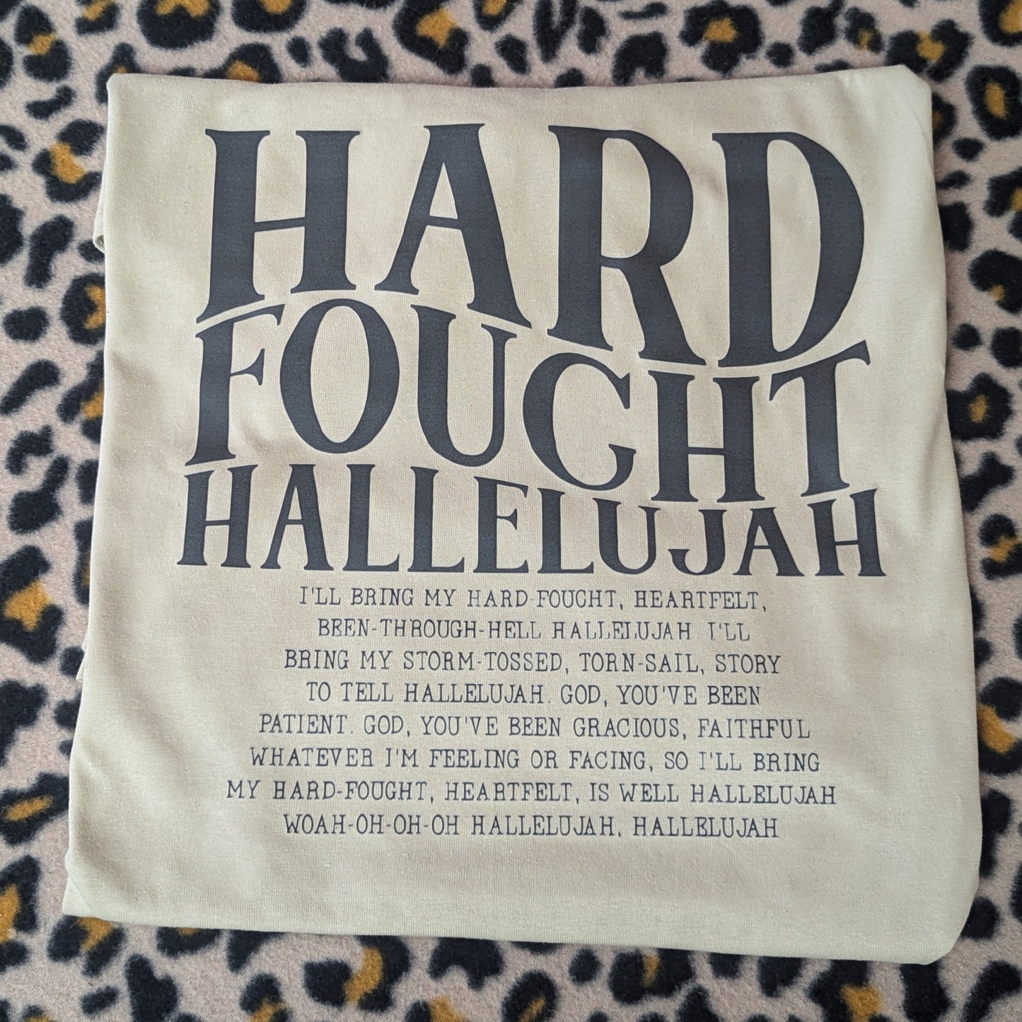 Hard Fought Hallelujah Tee