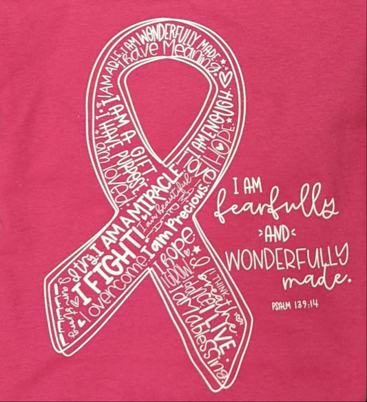 Fearfully and Wonderfully Made Cancer Awareness Tee